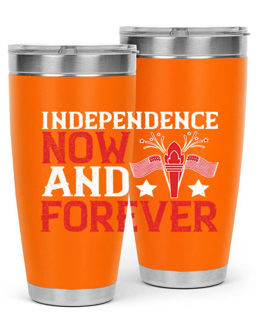Independence now and forever Style 122#- Fourt Of July- Tumbler