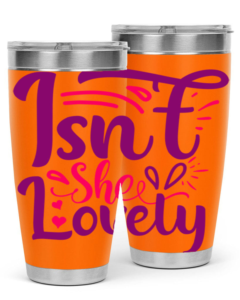 Isnt She Lovely Style 238#- baby- tumbler
