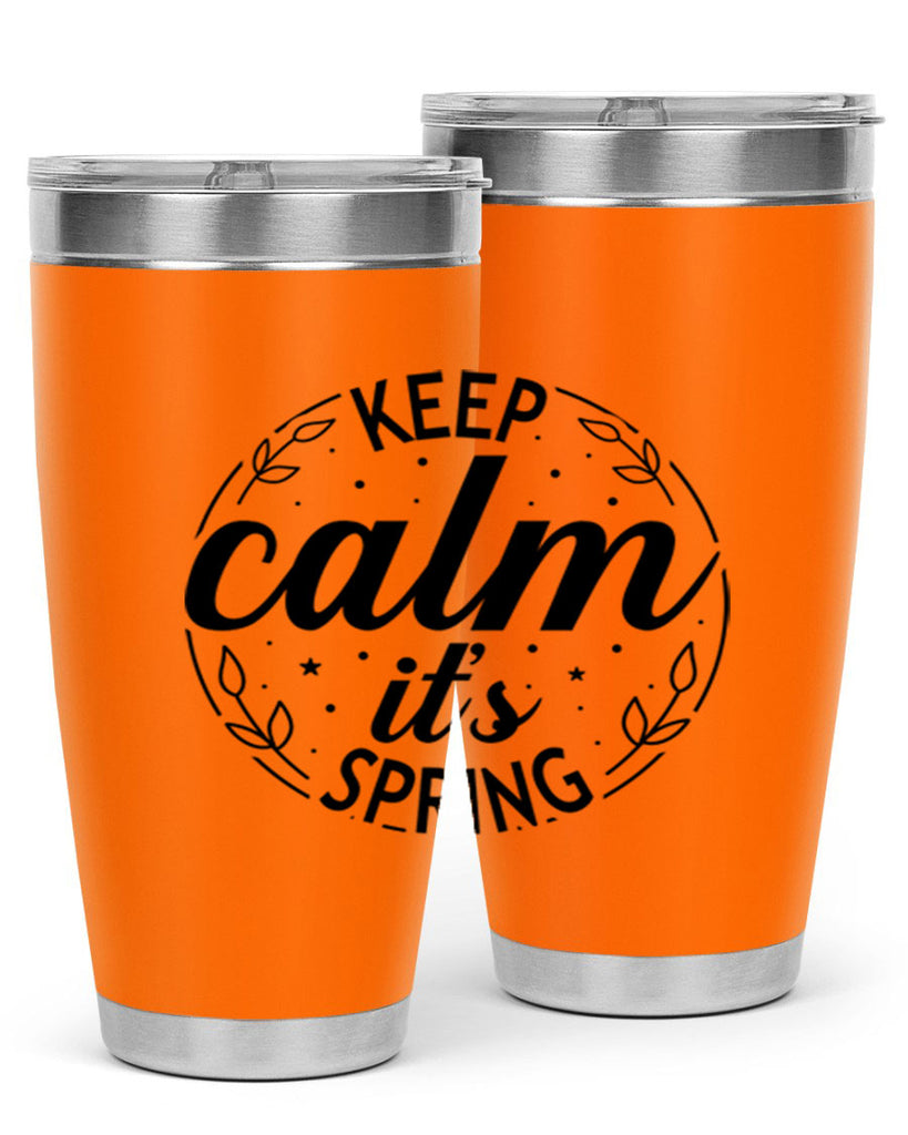 Keep calm its spring  294#- spring- Tumbler