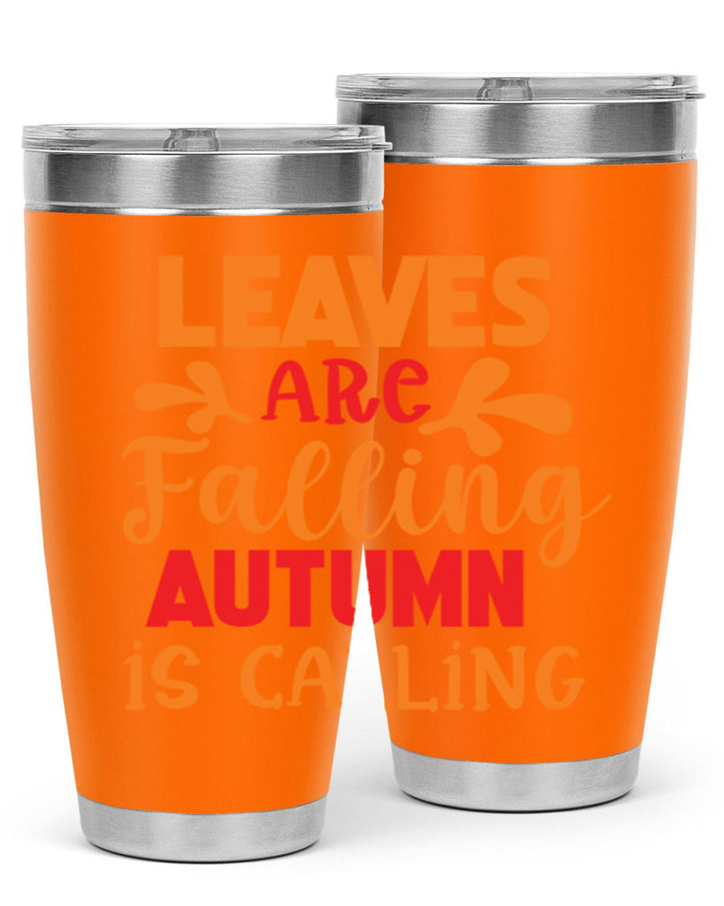 LeavesAreFallingAutumnis 394#- fall- Tumbler