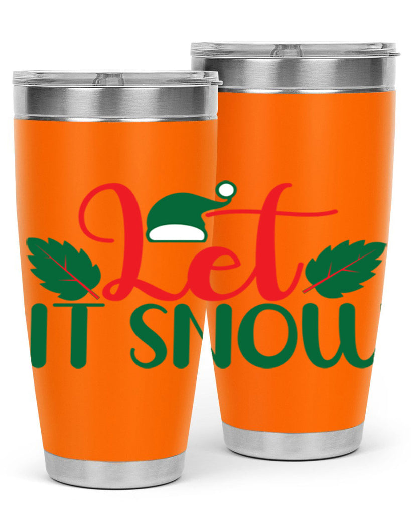 Let It Snow 290#- winter- Tumbler