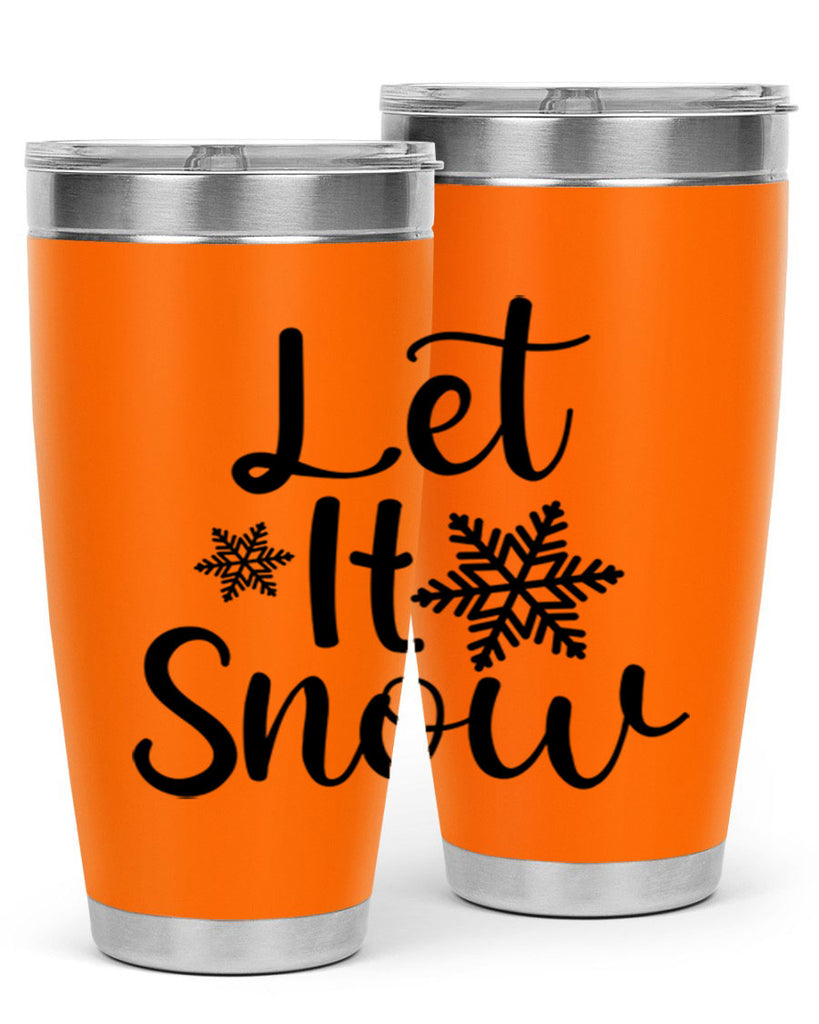 Let It Snow 294#- winter- Tumbler