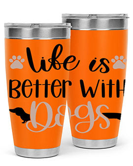 Life Is Better With Dogs Style 16#- dog- Tumbler
