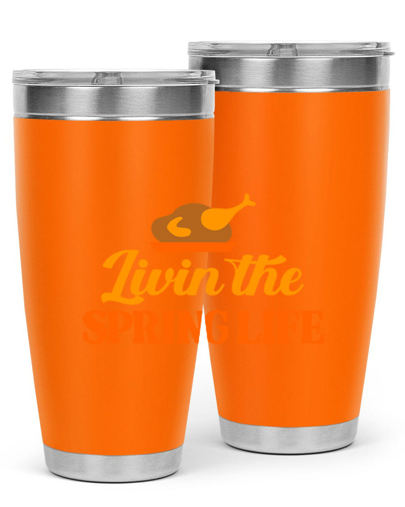 Livin the spring life 311#- spring- Tumbler