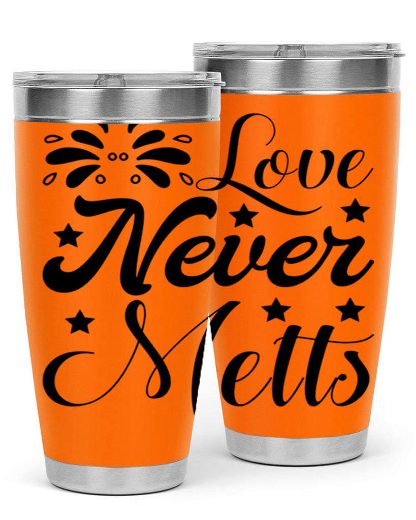 Love Never Melts 318#- winter- Tumbler