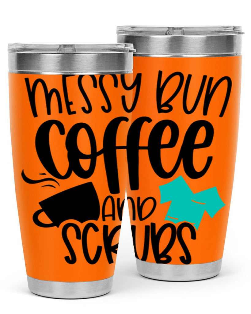 Messy Bun Coffee And Scrubs Style Style 132#- nurse- tumbler