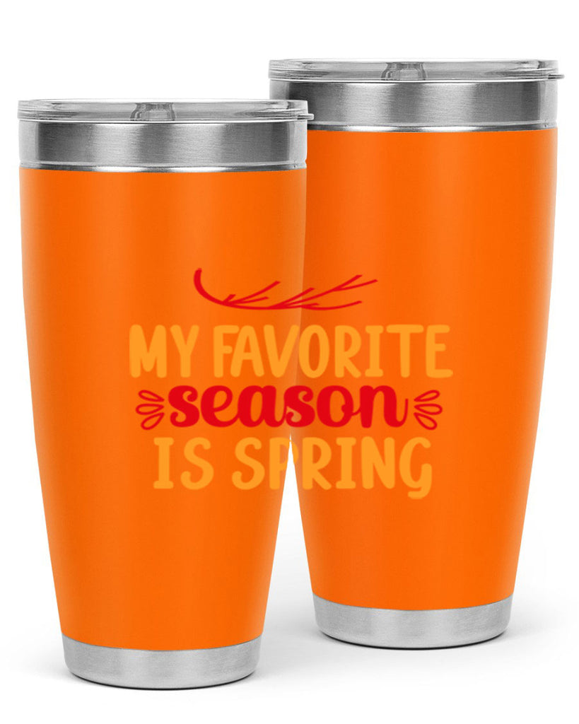 My favorite season is spring 342#- spring- Tumbler