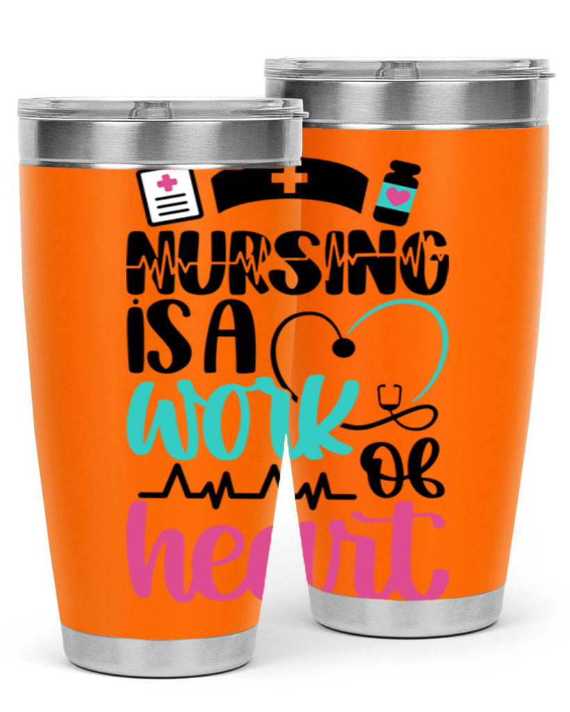 Nursing Is a Work of Heart Style Style 72#- nurse- tumbler