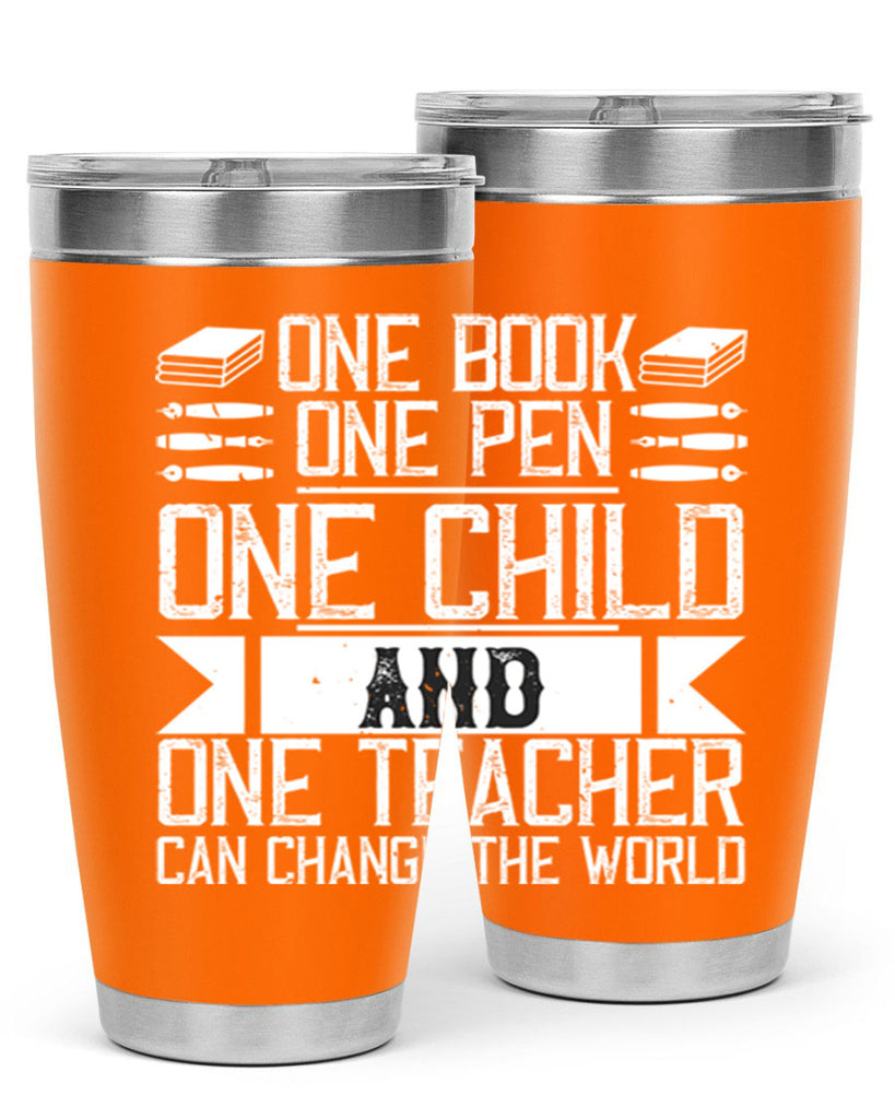 One book one pen one child and one teacher can change the world Style 89#- teacher- tumbler