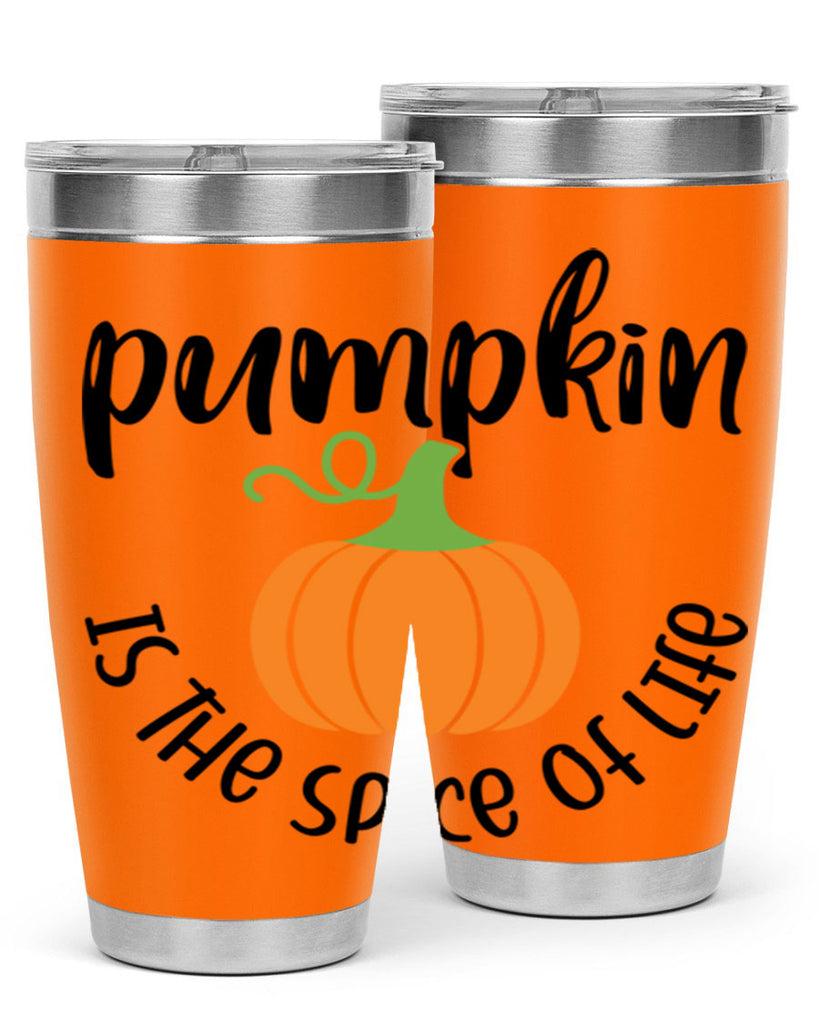Pumpkin Is The Spice Of Life 521#- fall- Tumbler