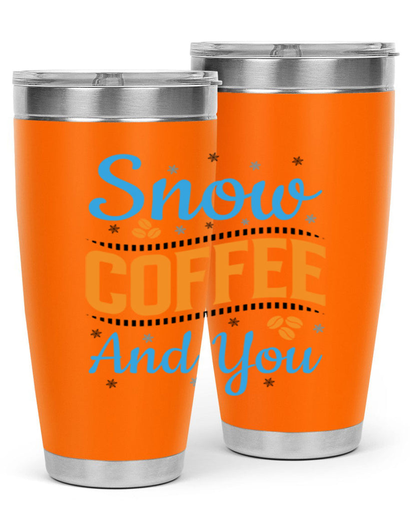 Snow Coffee and You 369#- winter- Tumbler