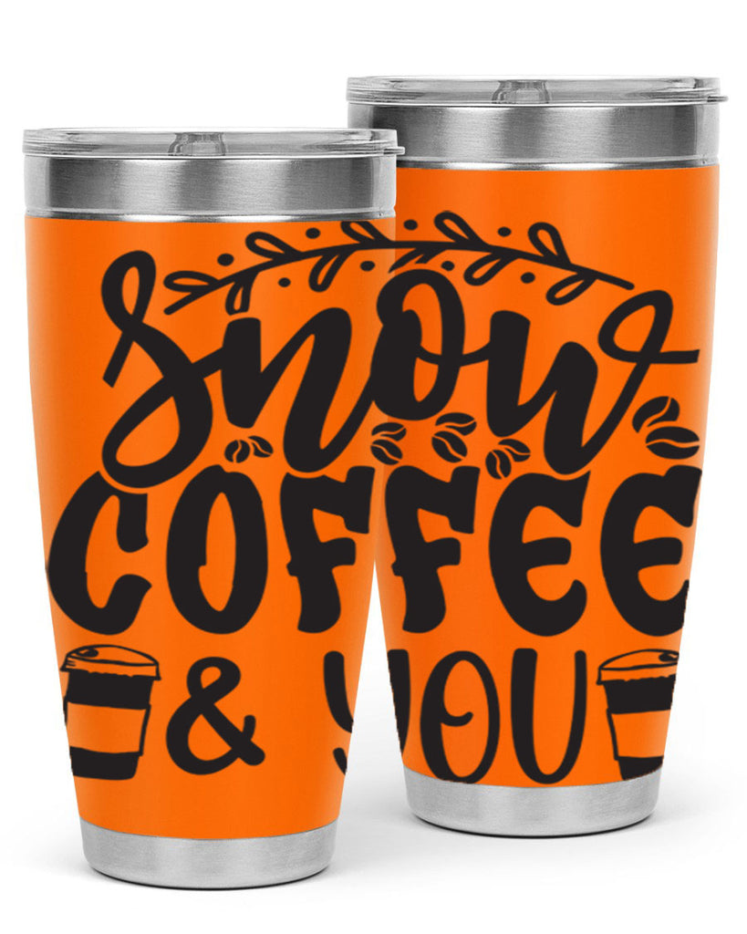 Snow coffee you 371#- winter- Tumbler
