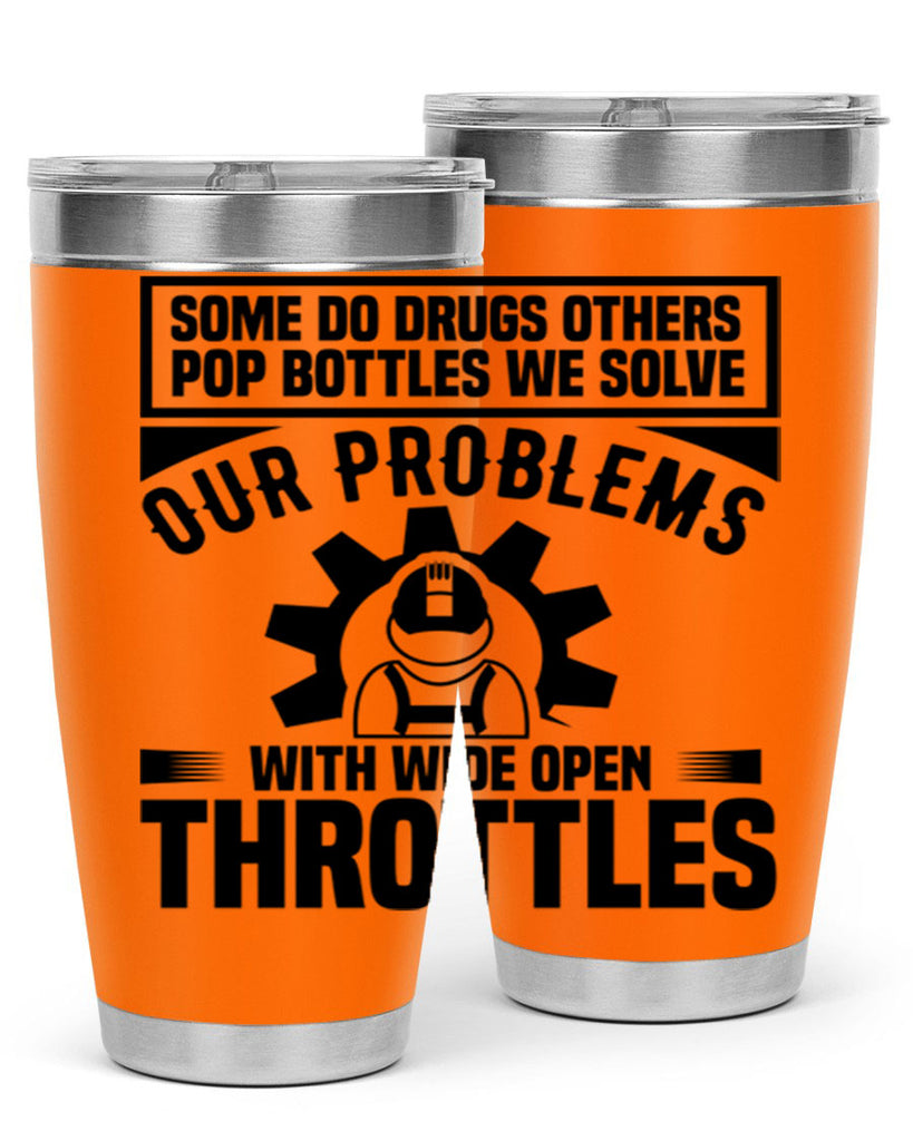 Some Do Drugs Others Style 4#- engineer- tumbler