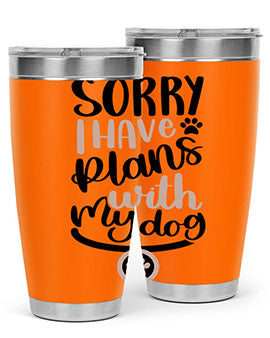 Sorry I Have Plans Style 9#- dog- Tumbler
