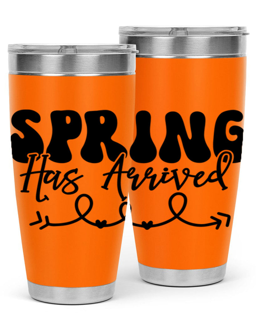 Spring Has Arrived430#- spring- Tumbler