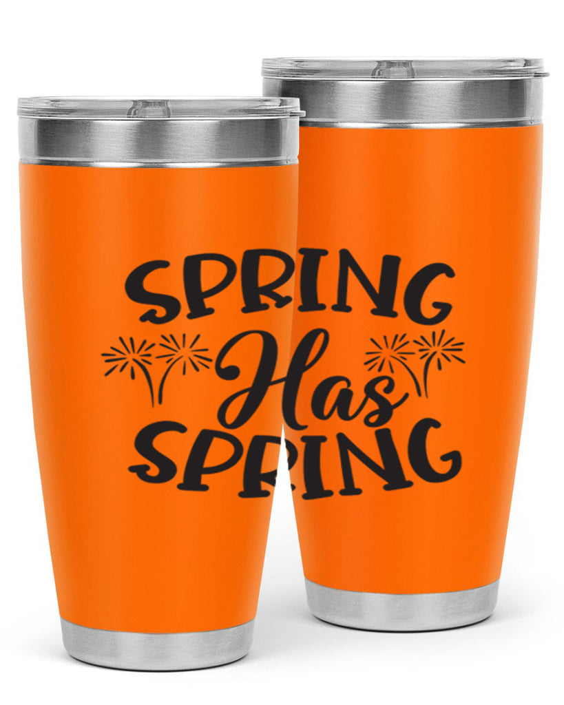 Spring has spring431#- spring- Tumbler
