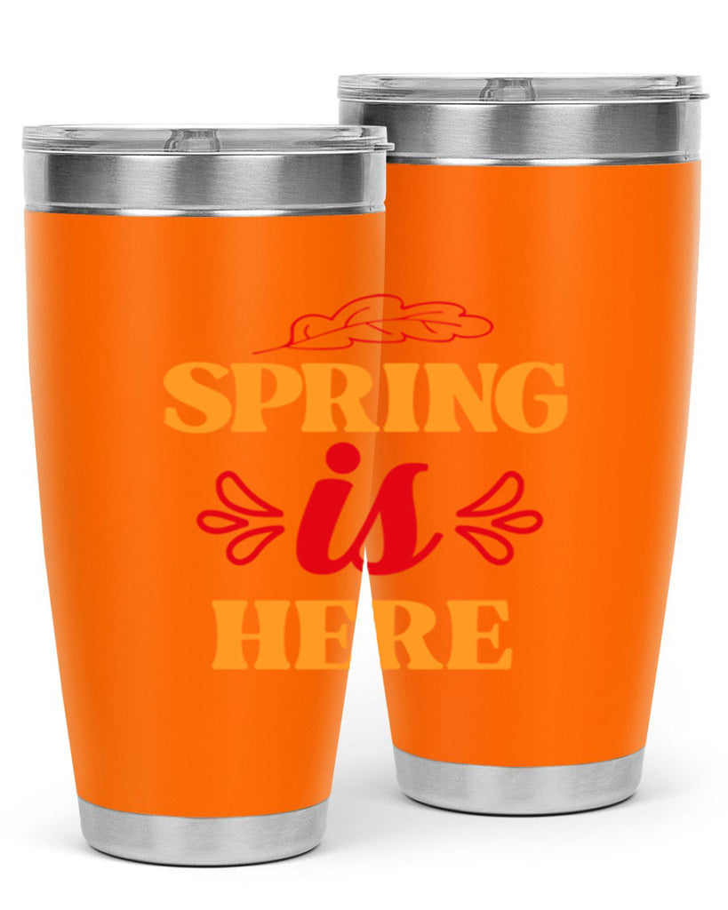 Spring is here 447#- spring- Tumbler