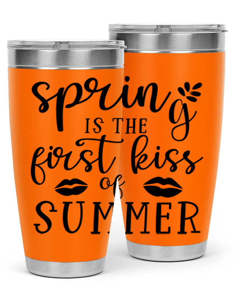 Spring is the first kiss 507#- spring- Tumbler