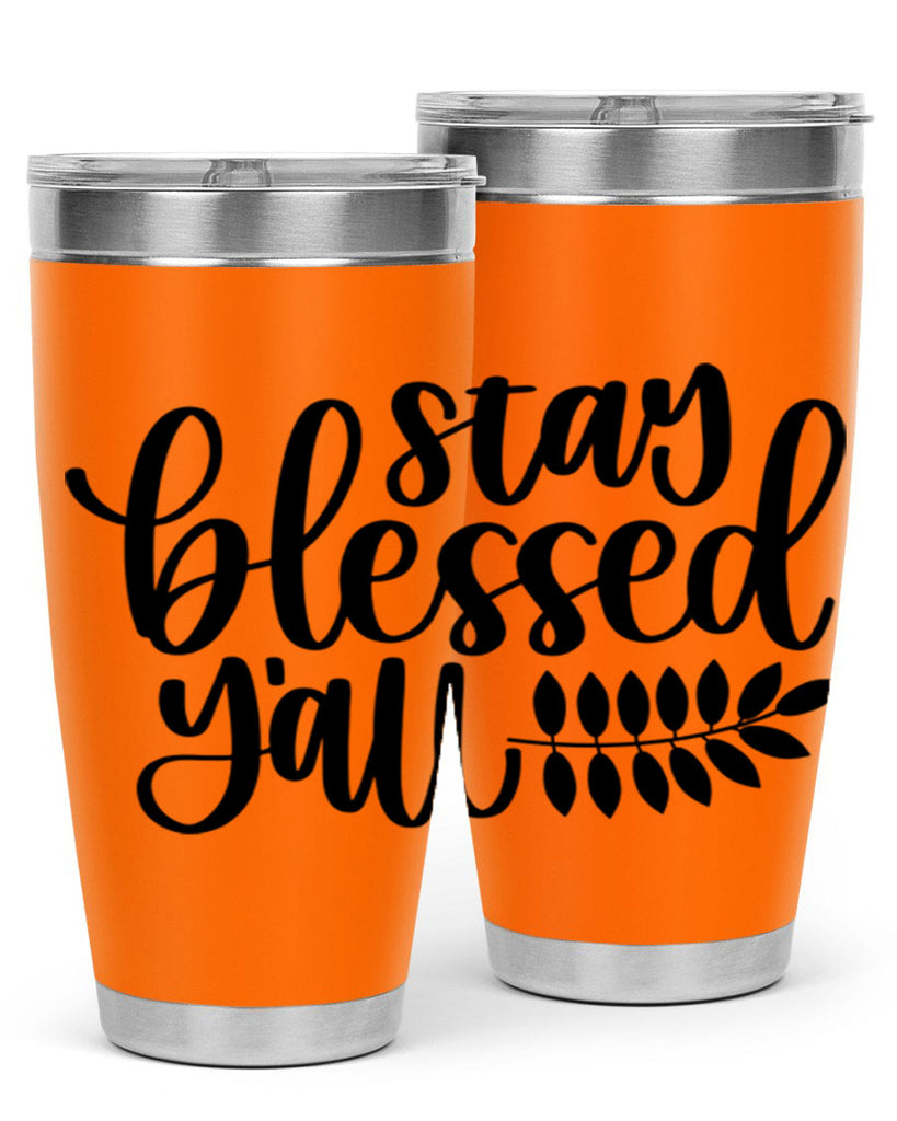 Stay Blessed Yall 508#- fall- Tumbler