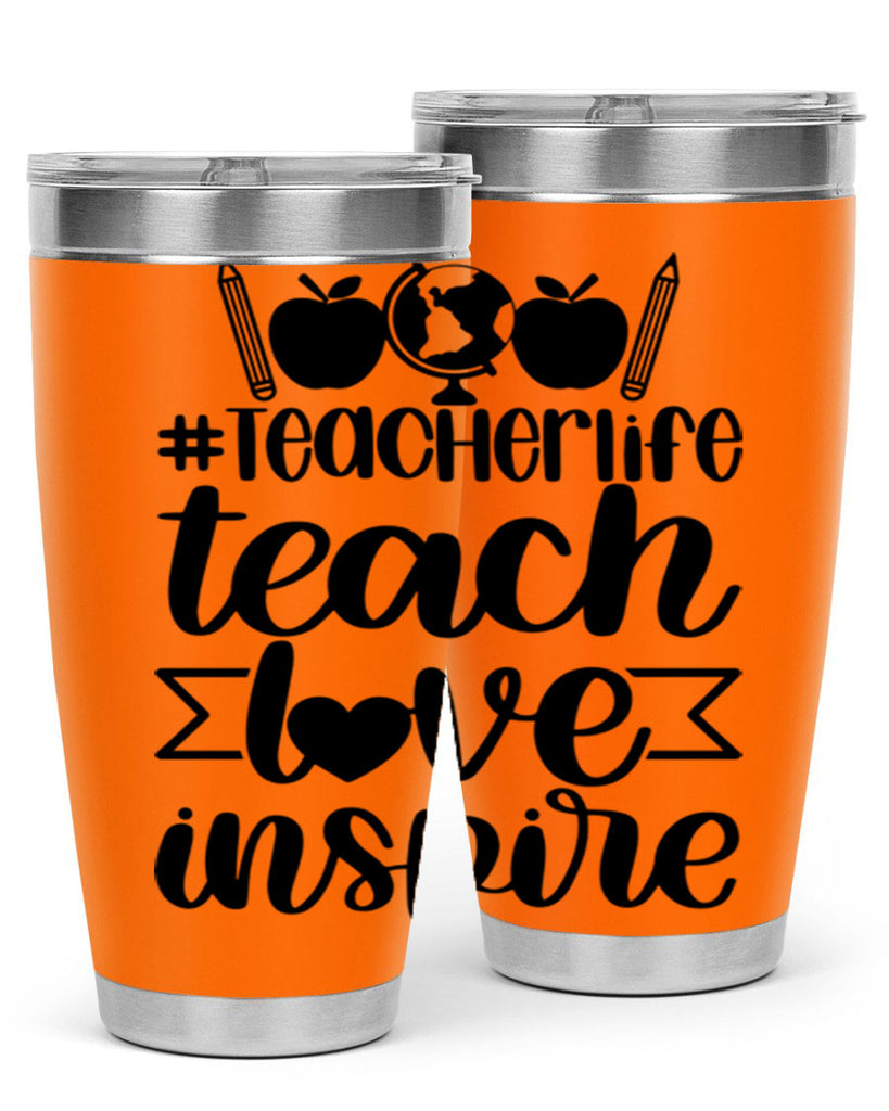Teacher Life Teach Love Inspire Style 51#- teacher- tumbler
