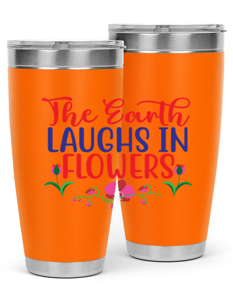 The Earth Laughs In Flowers 534#- spring- Tumbler