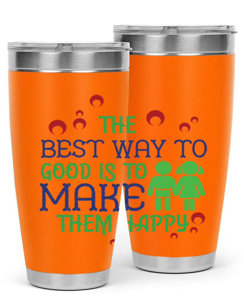 The best way to make children good is to make them happy Style 17#- baby- Tumbler