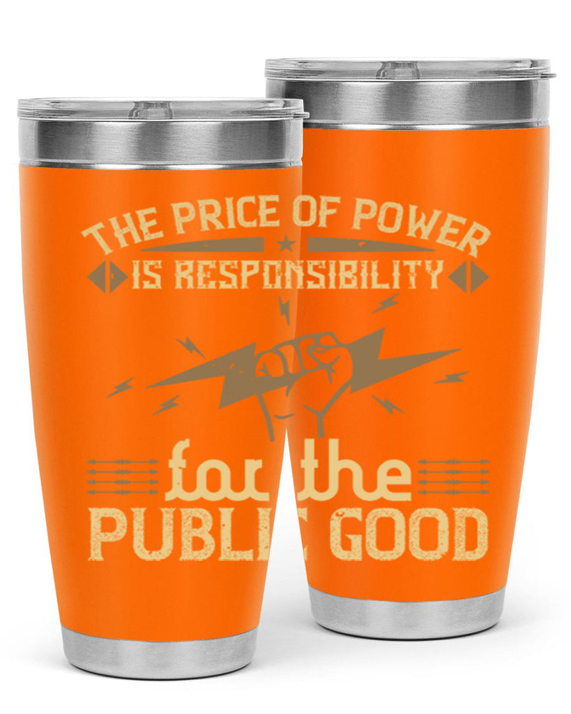 The price of power is responsibility for the public good Style 9#- electrician- tumbler