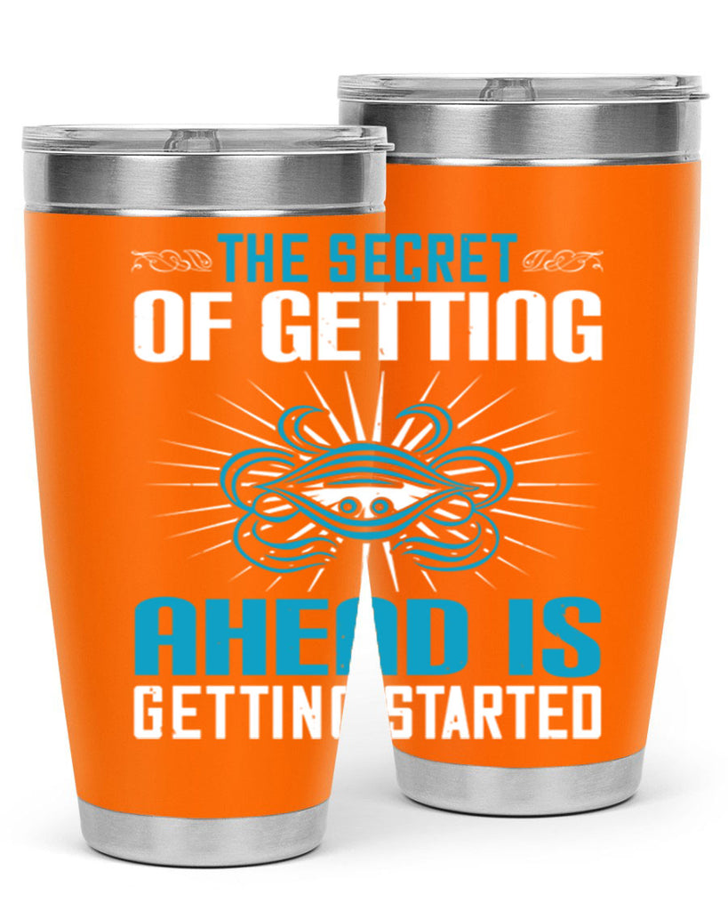 The secret of getting ahead is getting started Style 16#- motivation- Tumbler