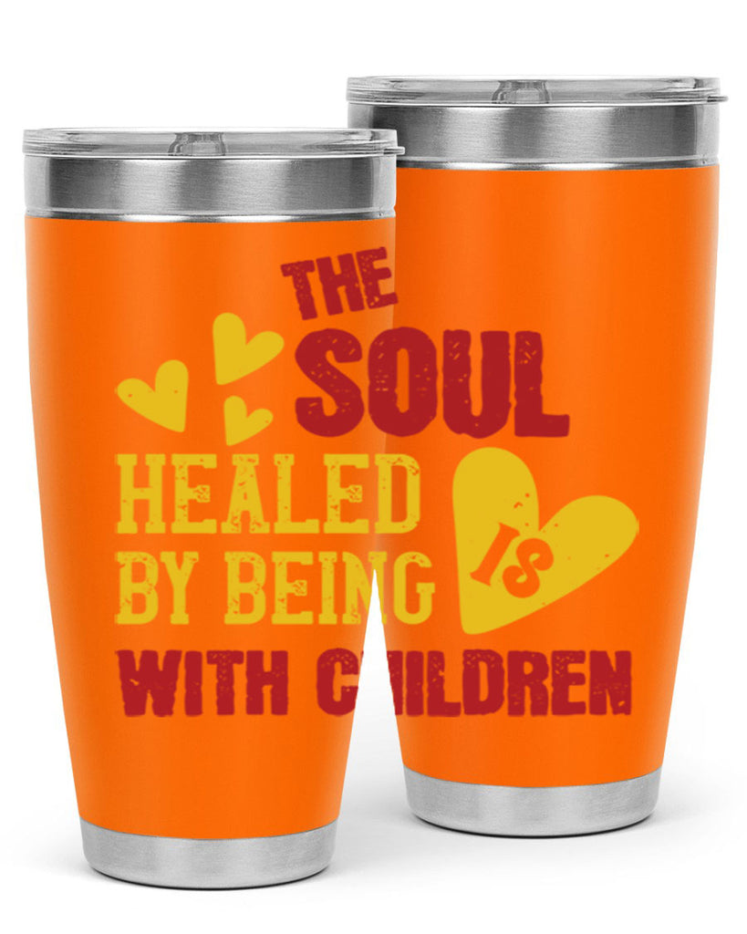 The soul is healed by being with children Style 14#- baby- Tumbler