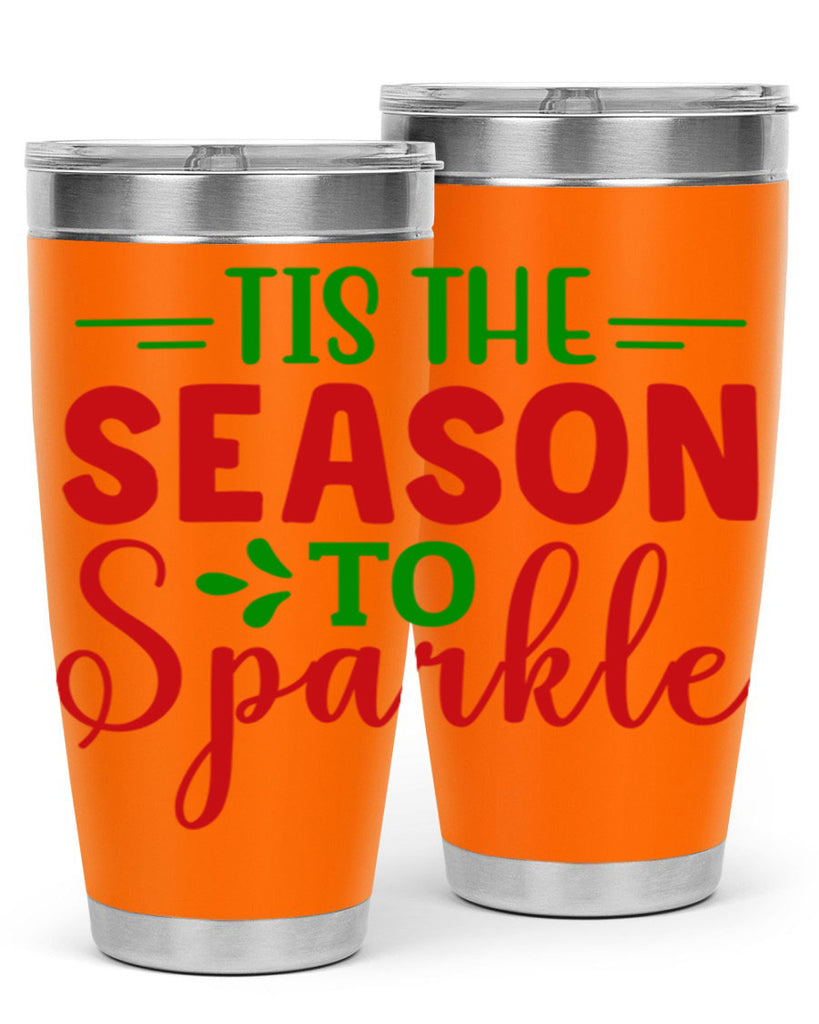 Tis the Season to Sparkle 420#- winter- Tumbler