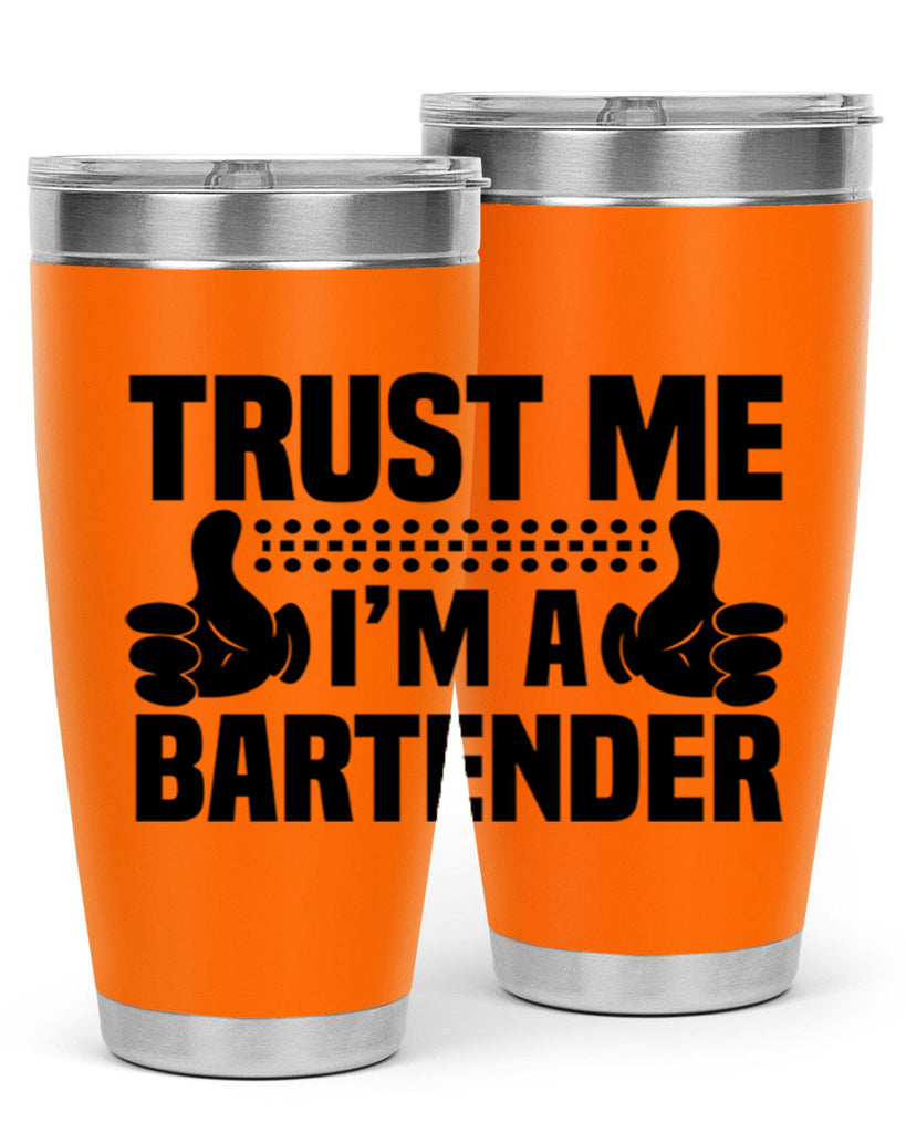 Trust me Style 11#- bartender- tumbler