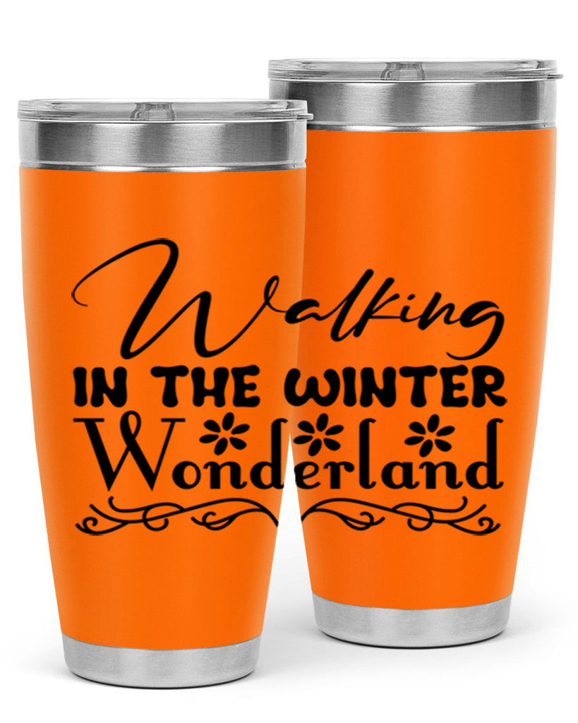 Walking in the winter wonderland 442#- winter- Tumbler