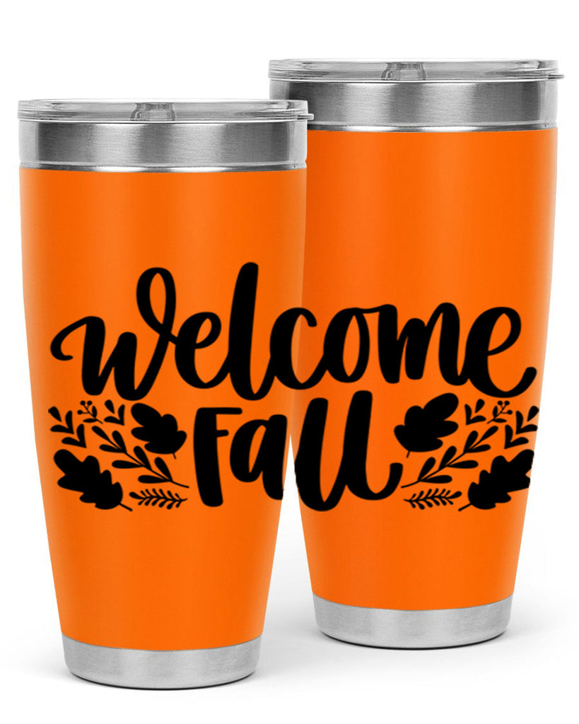 Welcome Fall 514#- fall- Tumbler