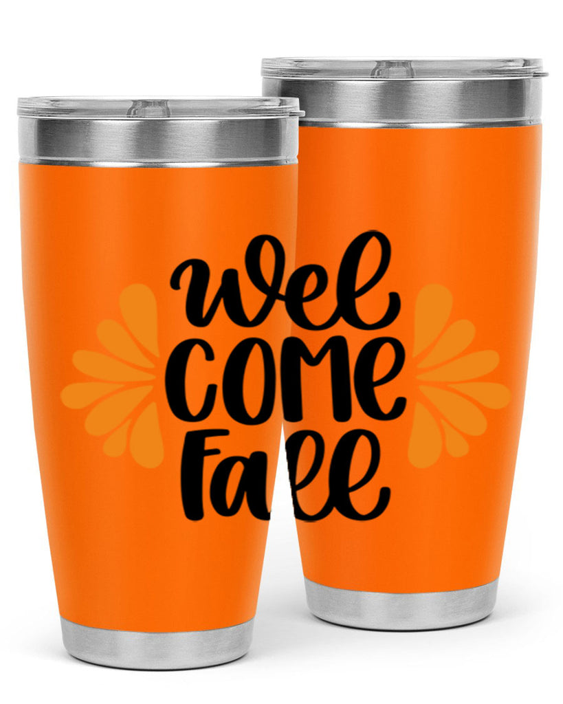 Welcome Fall 516#- fall- Tumbler
