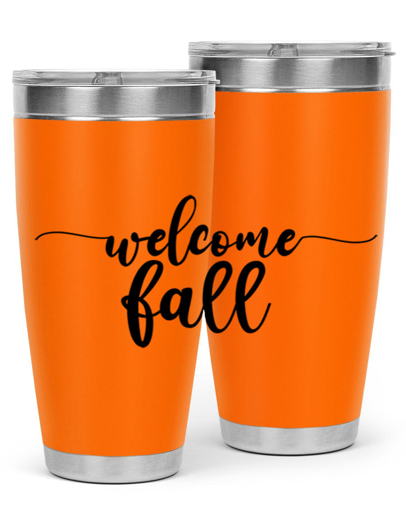 Welcome Fall 630#- fall- Tumbler