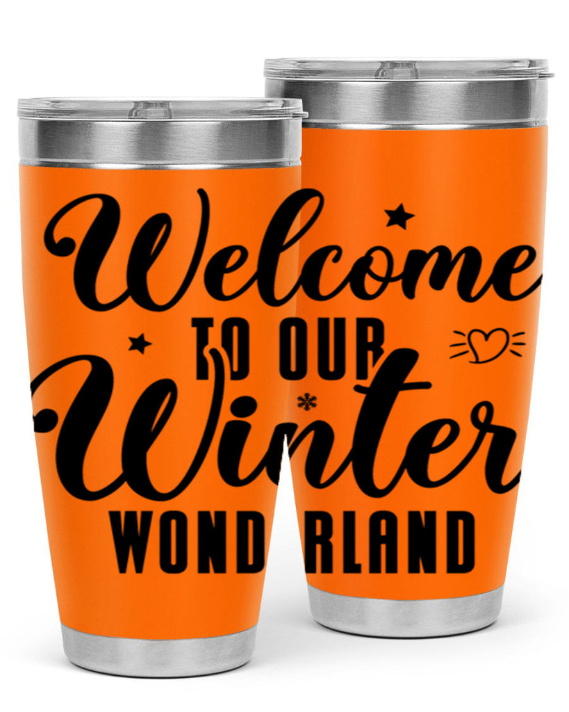 Welcome To Our Winter Wonderland470#- winter- Tumbler