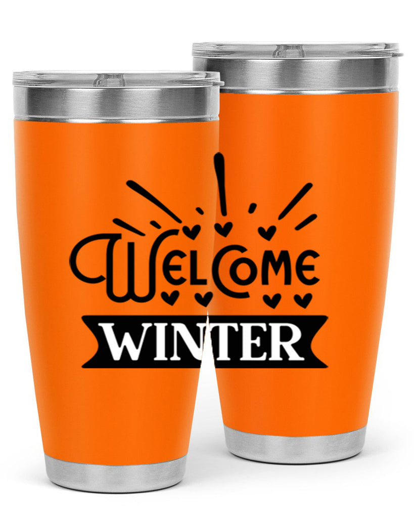 Welcome Winter 472#- winter- Tumbler