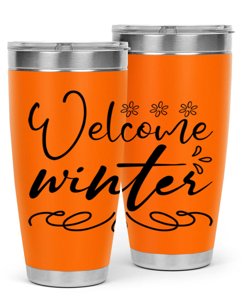 Welcome winter 478#- winter- Tumbler