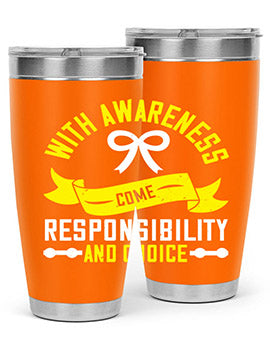 With awareness come responsibility and choice Style 5#- self awareness- Tumbler