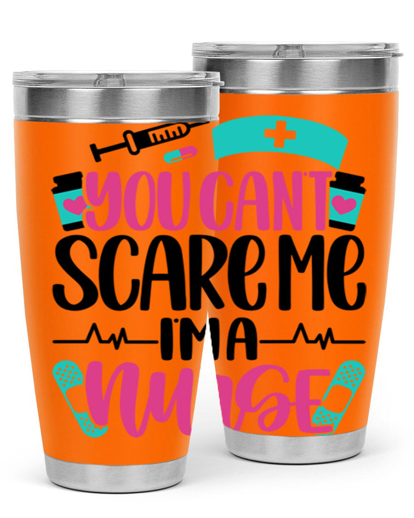 You Can∩t Scare Me Style Style 1#- nurse- tumbler