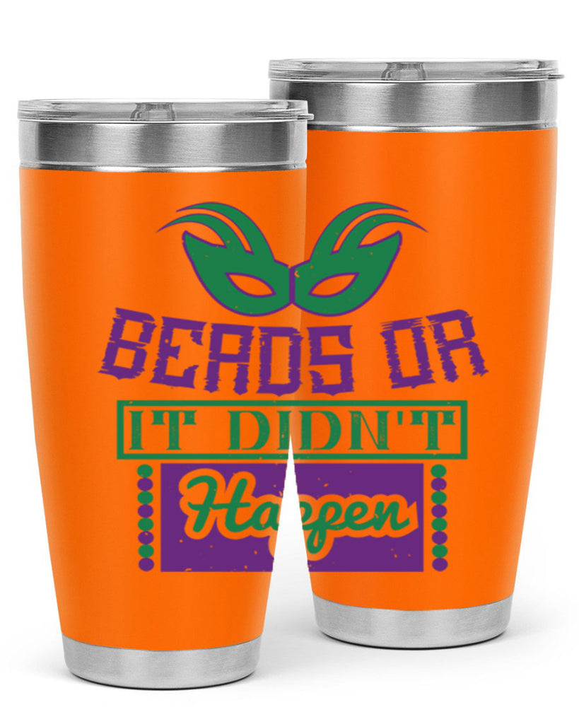 beads or it didnt happen 27#- mardi gras- Tumbler