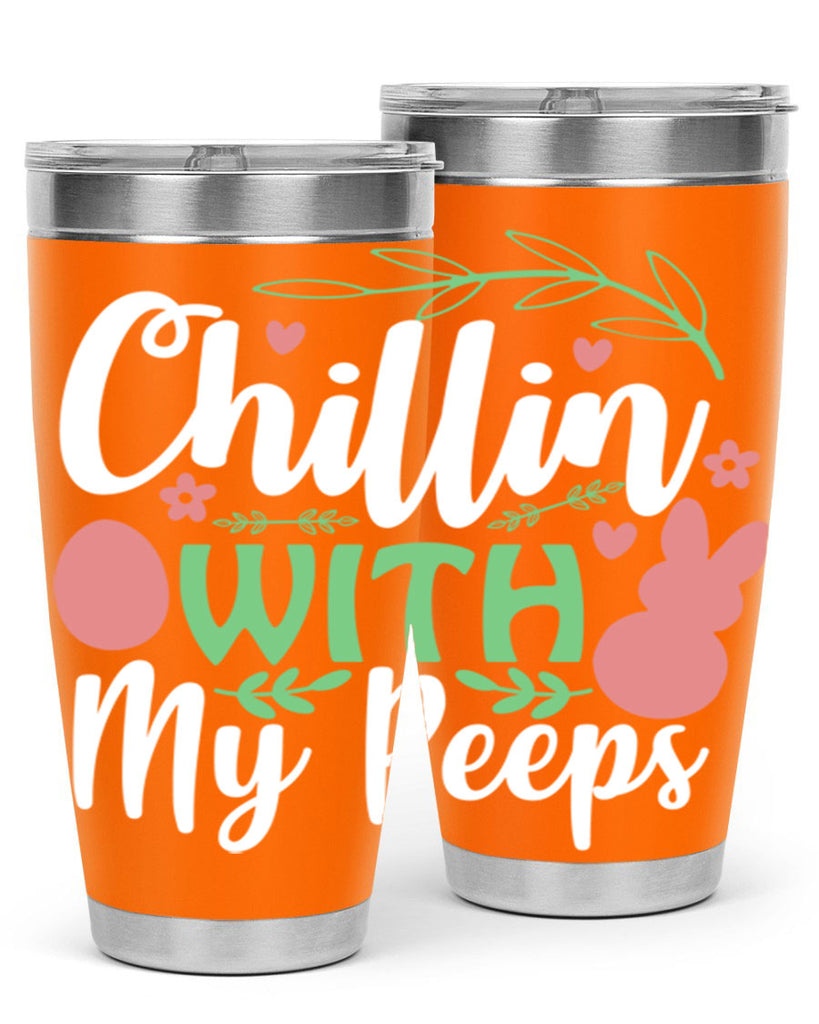 chillin with my peeps 98#- easter- Tumbler