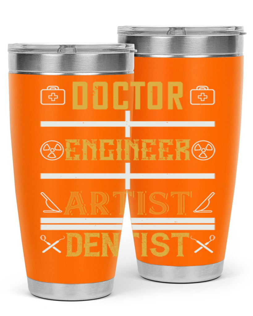 doctor engineer artist dentist Style 43#- dentist- tumbler