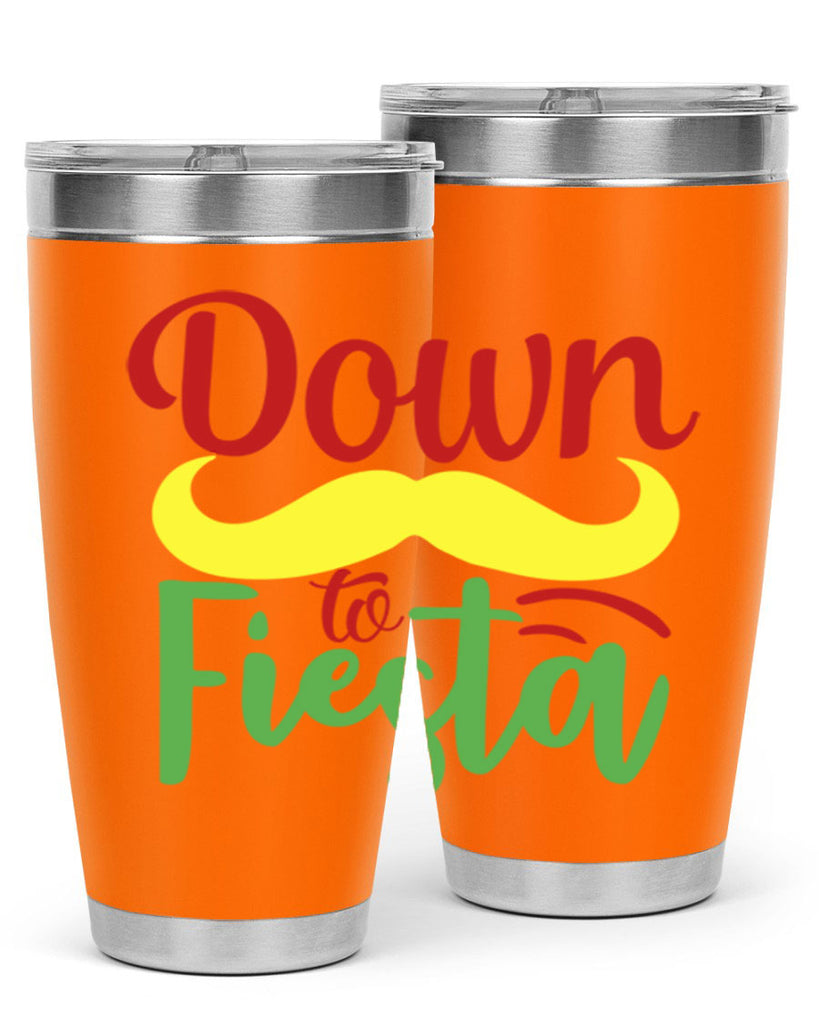 down to fiesta 3#- cinco de mayo- Tumbler