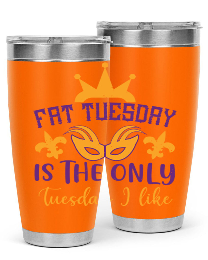 fat tuesday is the only tuesday i like 87#- mardi gras- Tumbler
