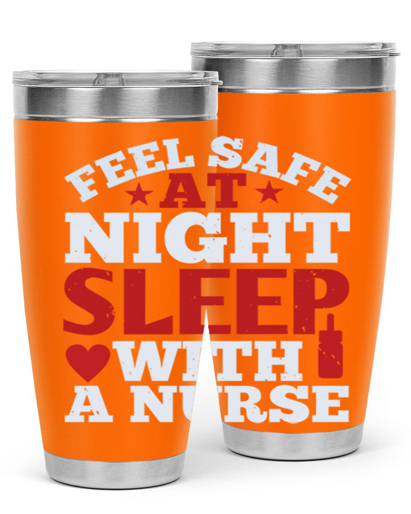 feel safe at night sleep with a nurse Style 225#- nurse- tumbler