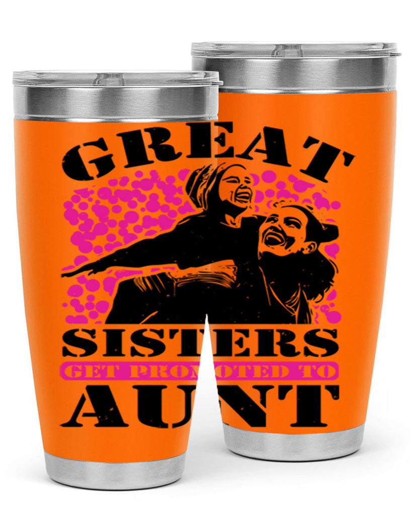 great sisters get promoted to aunt 83#- mothers day- Tumbler
