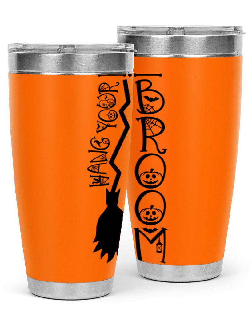 hang your broom 70#- halloween- Tumbler