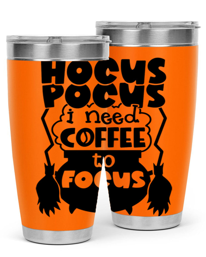 hocus pocus i nees coffee to focus 58#- halloween- Tumbler
