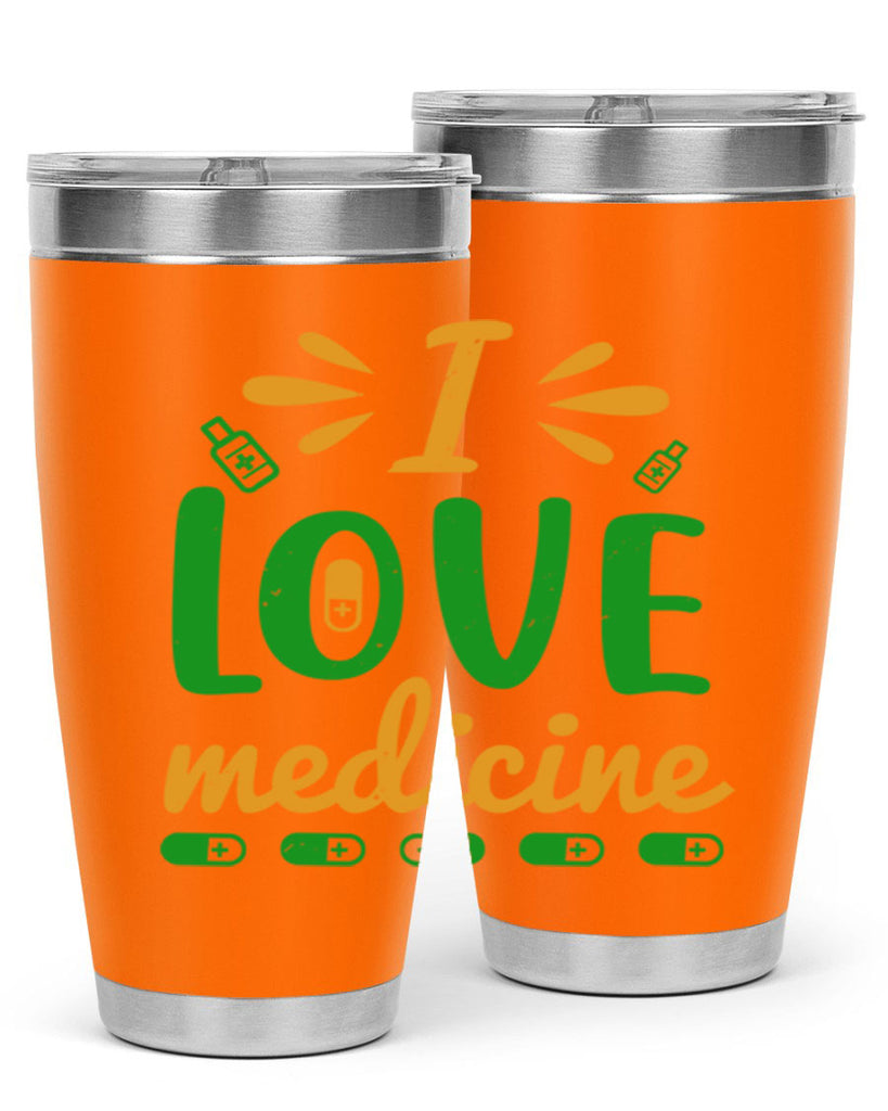i love medicine Style 45#- medical- tumbler
